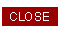 Close